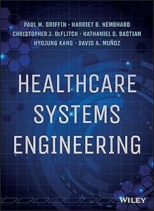 Healthcare Systems Engineering by Paul M. Griffin
