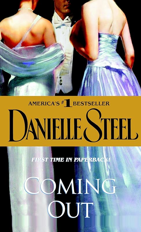 Coming Out: A Novel by Danielle Steel