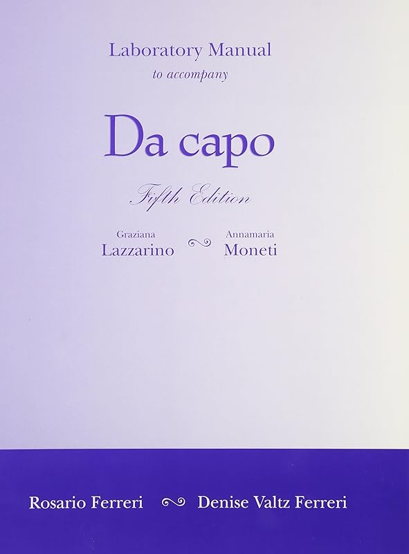 Laboratory Manual to accompany Da Capo: An Italian Review Grammar by Graziana Lazzarino