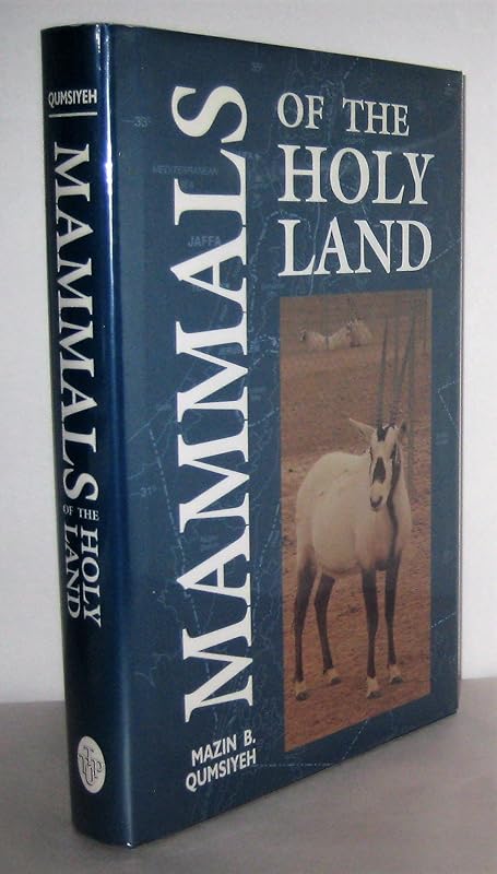 Mammals of the Holy Land by Mazin B. Qumsiyeh