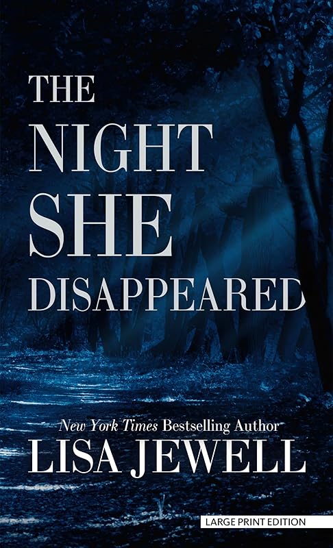 The Night She Disappeared (Thorndike Press Large Print Basic) by Lisa Jewell