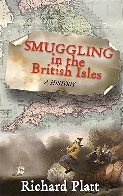 Smuggling in the British Isles: A History