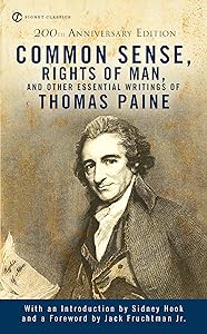 Common Sense, The Rights of Man and Other Essential Writings of Thomas Paine (Signet Classics)