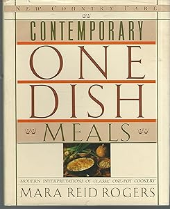 Contemporary One Dish Meals by Mara Reid Rogers