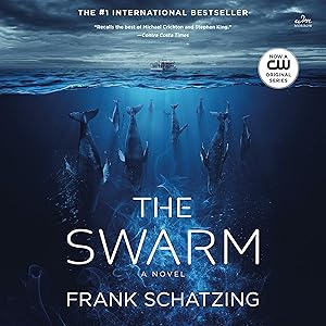 The Swarm: A Novel by Frank Schatzing