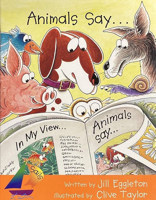 Animals Say...: Student Reader (Sails) by RIGBY