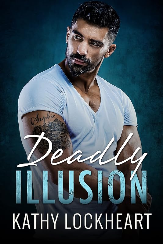 Deadly Illusion: A Suspenseful Standalone (Secrets and the City Book 1) by Kathy Lockheart