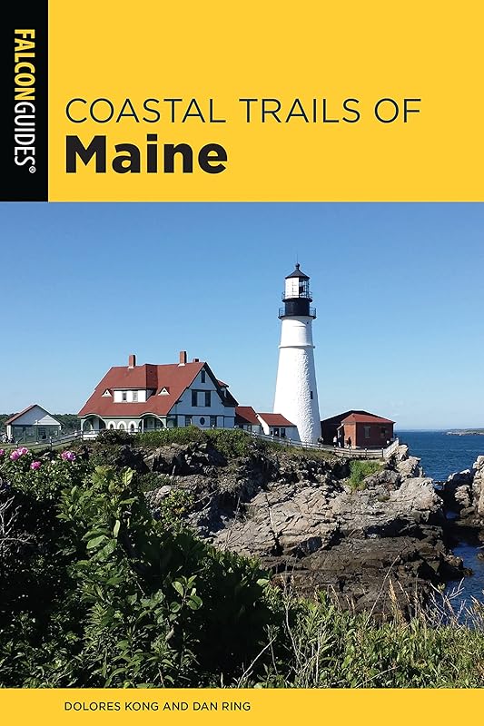 Coastal Trails of Maine: Including Acadia National Park by Dolores Kong