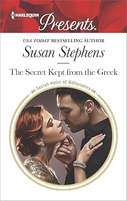 The Secret Kept from the Greek: A Secret Baby Romance (Secret Heirs of Billionaires Book 9)