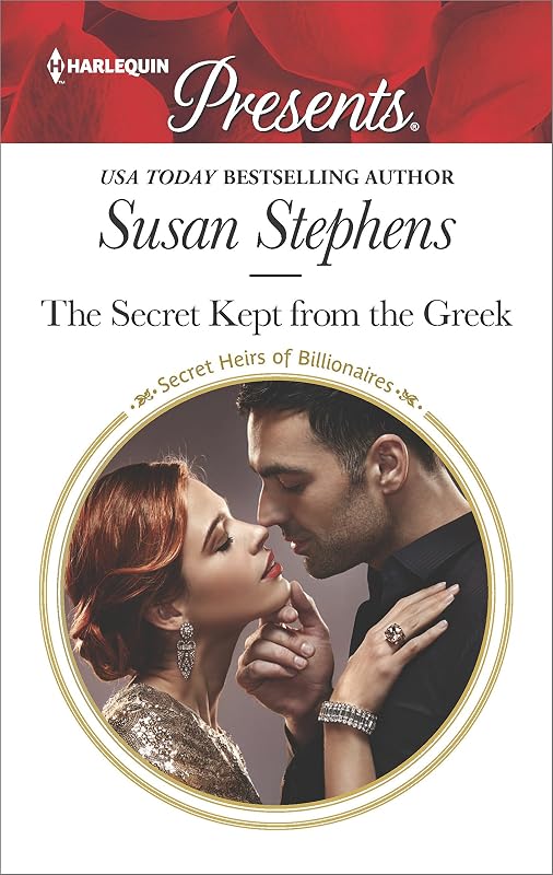 The Secret Kept from the Greek: A Secret Baby Romance (Secret Heirs of Billionaires Book 9) by Susan Stephens