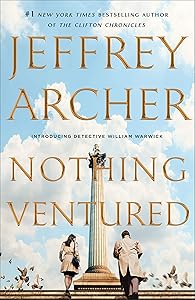 Nothing Ventured (William Warwick Novels) by Jeffrey Archer