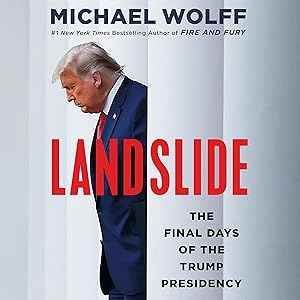 Landslide: The Final Days of the Trump Presidency