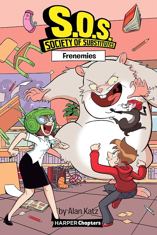 S.O.S.: Society of Substitutes #5: Frenemies by Alan Katz