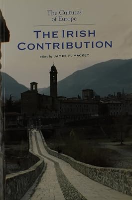 The Cultures of Europe: The Irish Contribution