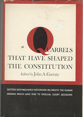 Quarrels That Have Shaped the Constitution (Colophon Books)