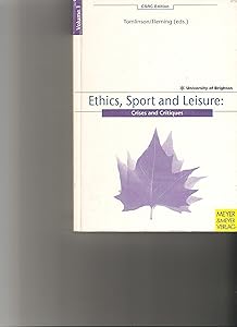 Ethics, Sport & Leisure: Crises and Critique by Meyer & Meyer Verlag