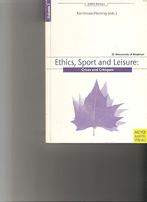 Ethics, Sport & Leisure: Crises and Critique