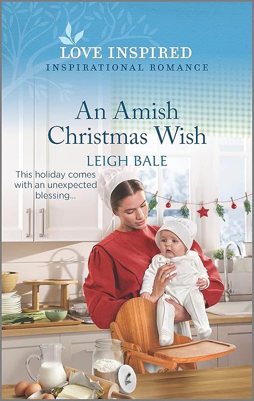 An Amish Christmas Wish: An Uplifting Inspirational Romance (Secret Amish Babies, 3) by Leigh Bale