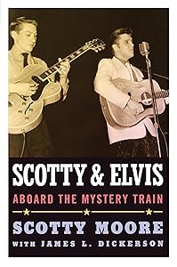 Scotty and Elvis: Aboard the Mystery Train (American Made Music Series) by Scotty Moore
