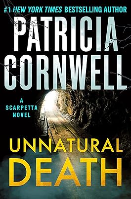 Unnatural Death: A Scarpetta Novel (Kay Scarpetta)