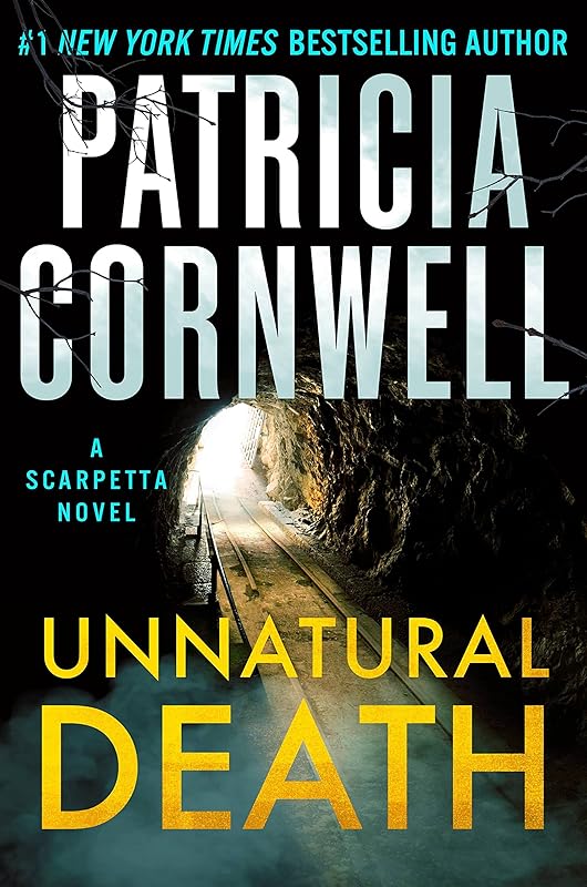 Unnatural Death: A Scarpetta Novel (Kay Scarpetta) by Patricia Cornwell