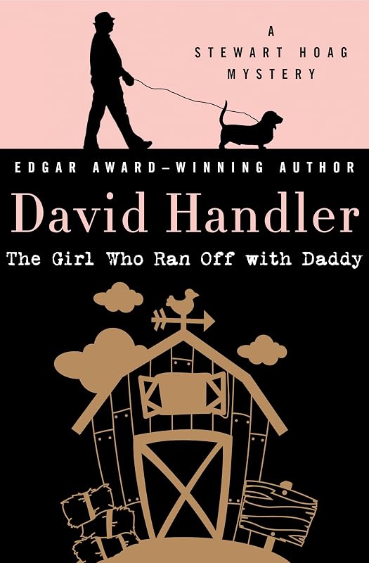 The Girl Who Ran Off with Daddy (Stewart Hoag Mysteries Book 7) by David Handler