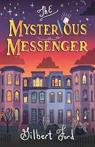 The Mysterious Messenger by Gilbert Ford
