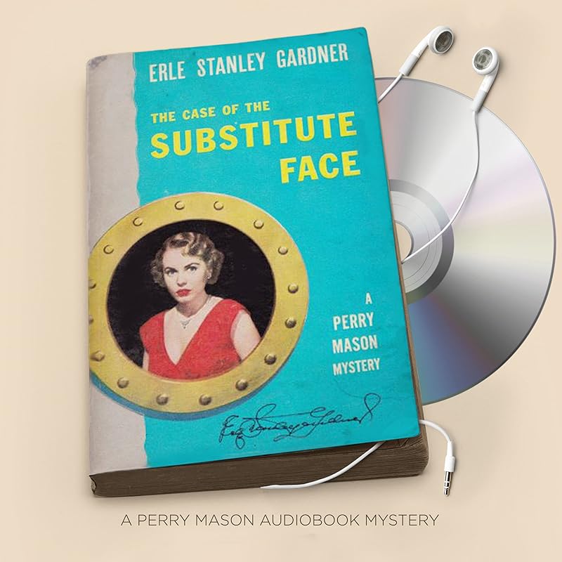 The Case of the Substitute Face: Perry Mason Series, Book 12 by Erle Stanley Gardner