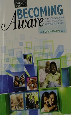 Becoming Aware: A Text/Workbook for Human Relations and Personal Adjustment