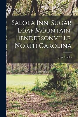 Salola Inn, Sugar Loaf Mountain, Hendersonville, North Carolina