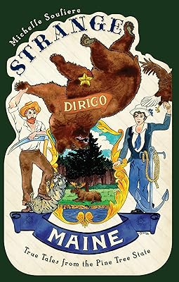 Strange Maine: True Tales from the Pine Tree State