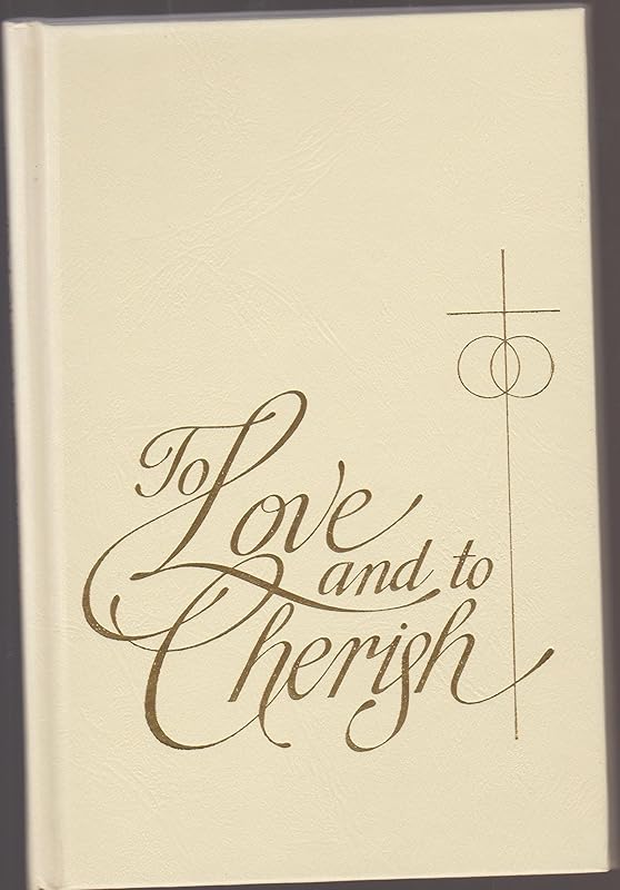 To Love and to Cherish by Roy G. Gesch