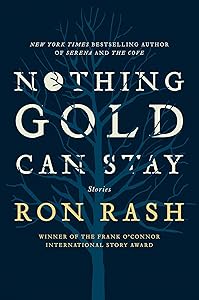 Nothing Gold Can Stay: Stories