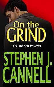 On the Grind (Shane Scully) by Stephen J. Cannell