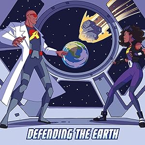 Defending the Earth: Max Axiom and the Society of Super Scientists by Carol Kim