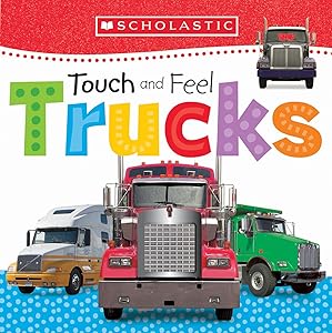 Touch and Feel Trucks: Scholastic Early Learners (Touch and Feel)