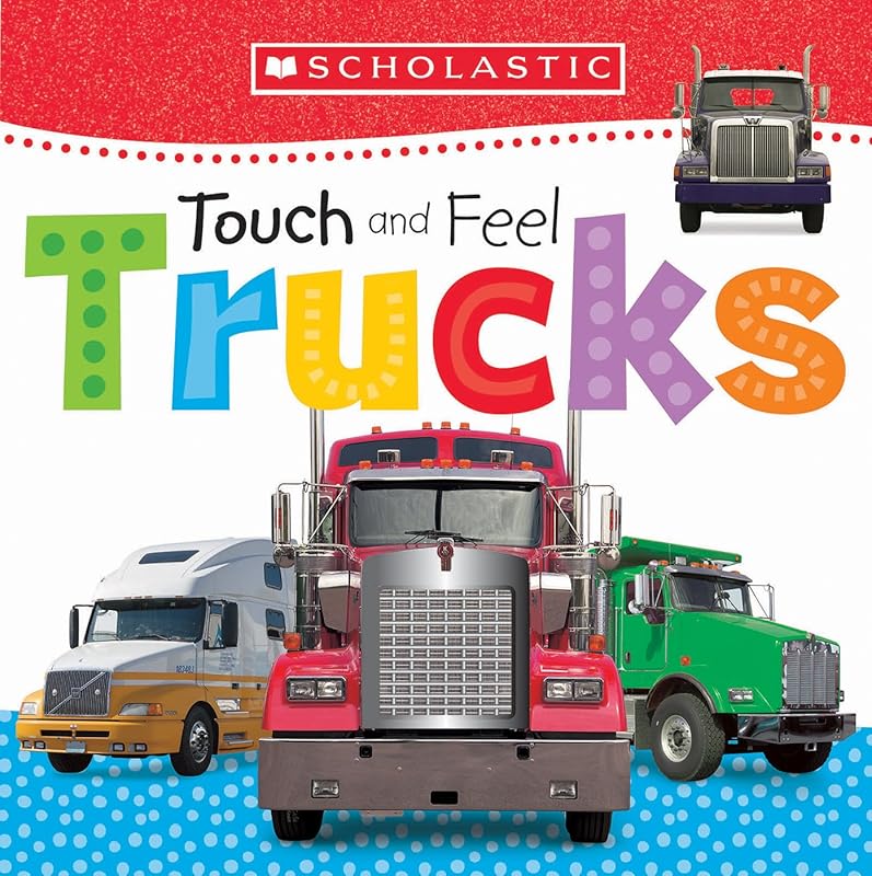 Touch and Feel Trucks: Scholastic Early Learners (Touch and Feel) by Scholastic