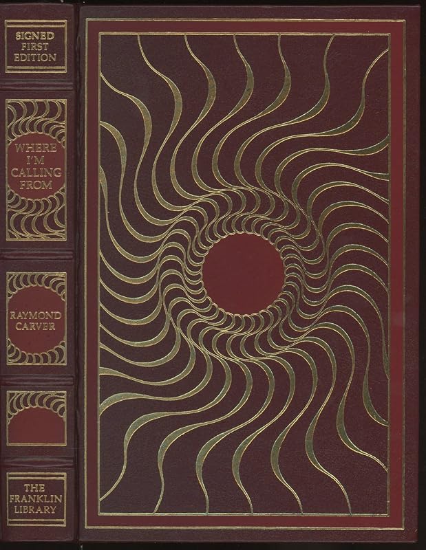 Where I'm Calling from: New and Selected Stories (Limited Edition) by Raymond Carver