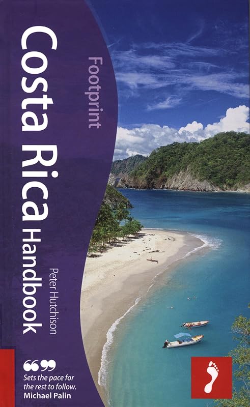 Costa Rica Handbook: Tread Your Own Path (Footprint Handbooks) by Peter Hutchison