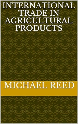 International Trade in Agricultural Products
