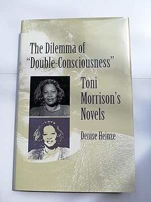 The Dilemma of "Double-Consciousness": Toni Morrison's Novels
