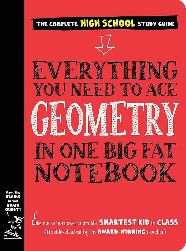 Everything You Need to Ace Geometry in One Big Fat Notebook (Big Fat Notebooks) by Workman Publishing