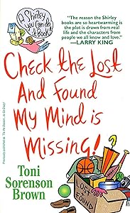 Check the Lost and Found, My Mind is Missing: A Shirley You Can Do It Book by Toni Sorenson Brown