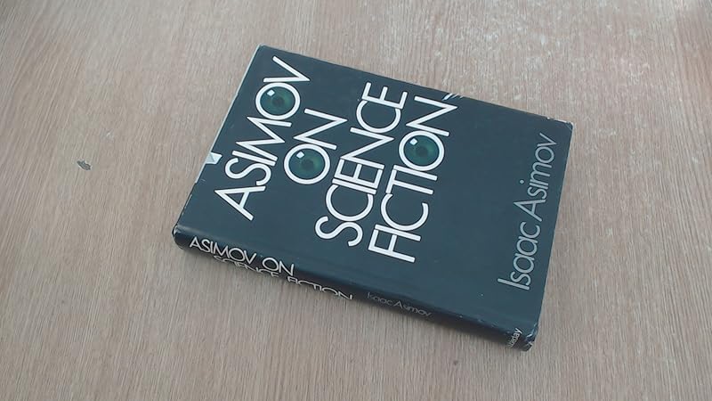 Asimov on Science Fiction by Isaac Asimov
