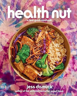 Health Nut: A Feel-Good Cookbook