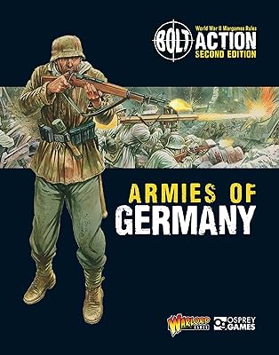 Bolt Action: Armies of Germany: 2nd Edition (Bolt Action, 1)