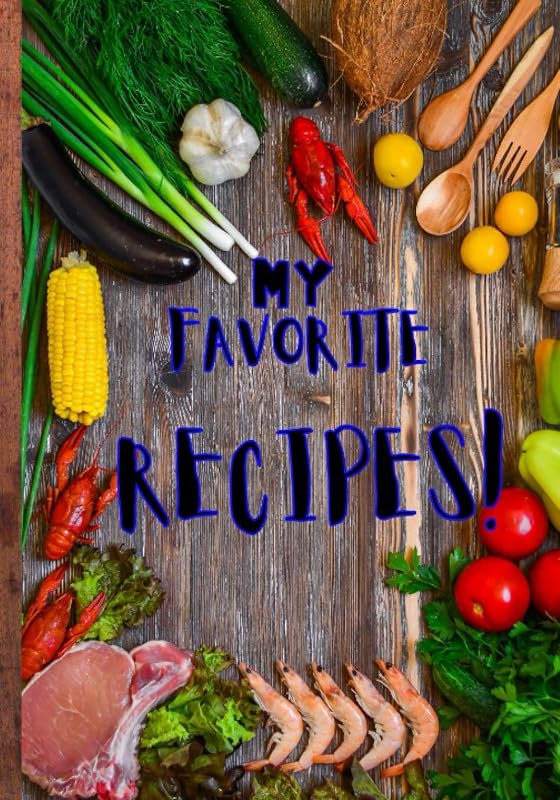 My Favorite Recipes: Blank Recipe Book Journal to Write In Favorite Recipes and Meals Navy Floral Vintage Flowers (146-Recipe Journal and Organizer) by marie Skilled cook