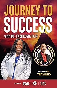 Journey to Success with Dr. Tasheema Fair by Dr. Tasheema Fair