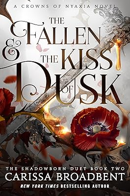 The Fallen & the Kiss of Dusk (Crowns of Nyaxia, 4)