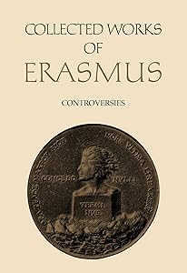 Collected Works of Erasmus: Controversies, Volume 76